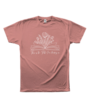 Truth I’m Standing On Mauve Tee