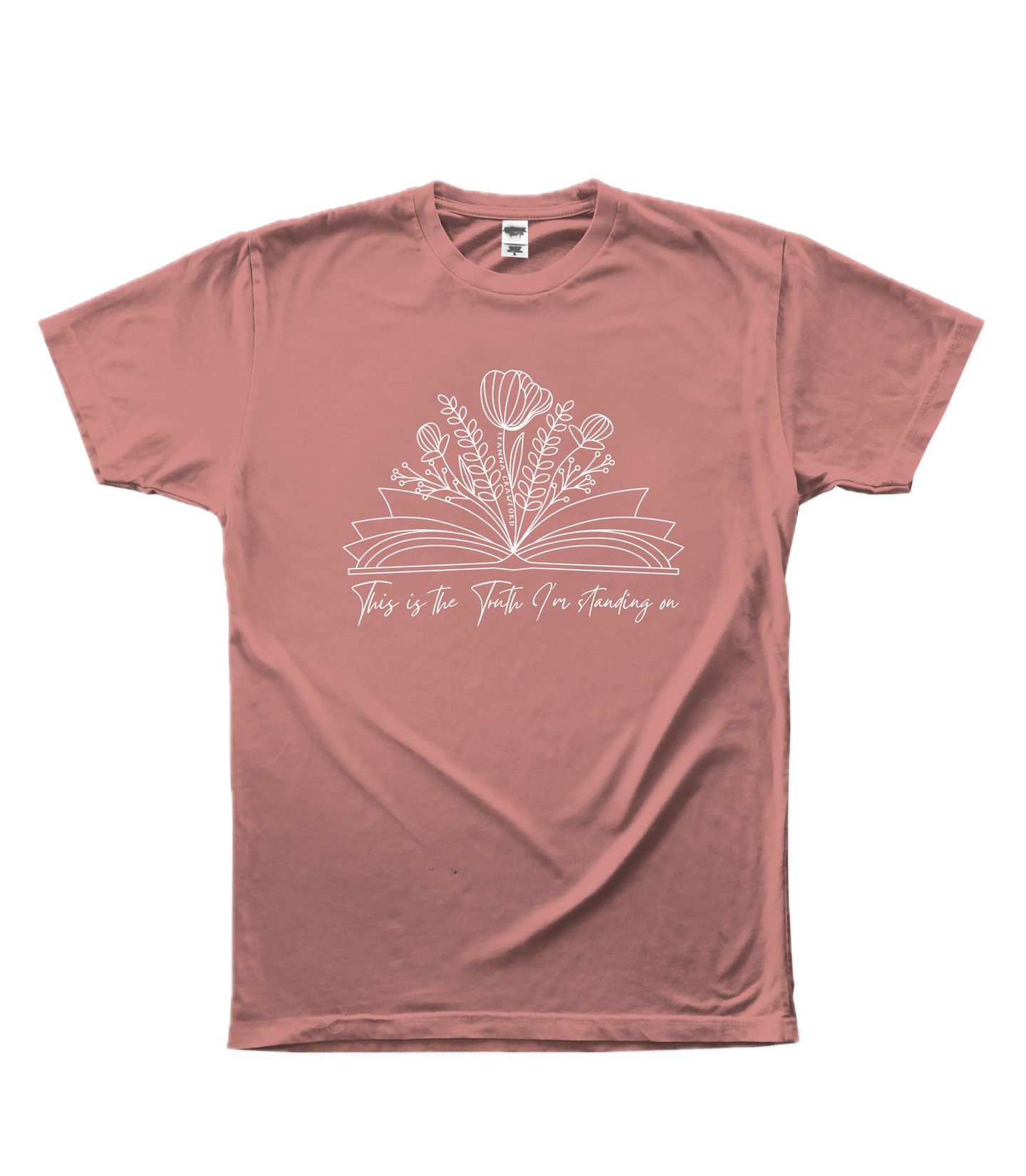 Truth I’m Standing On Mauve Tee
