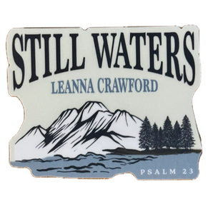 Still Waters Sticker – Leanna Crawford Store